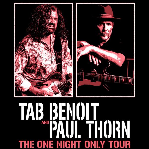 Tab Benoit & Paul Thorn: The One Night Only Tour